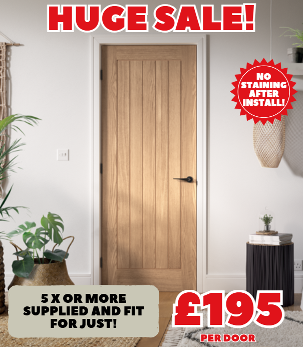 Huge sale on doors 5 or more supplied and fitted for £195 per door